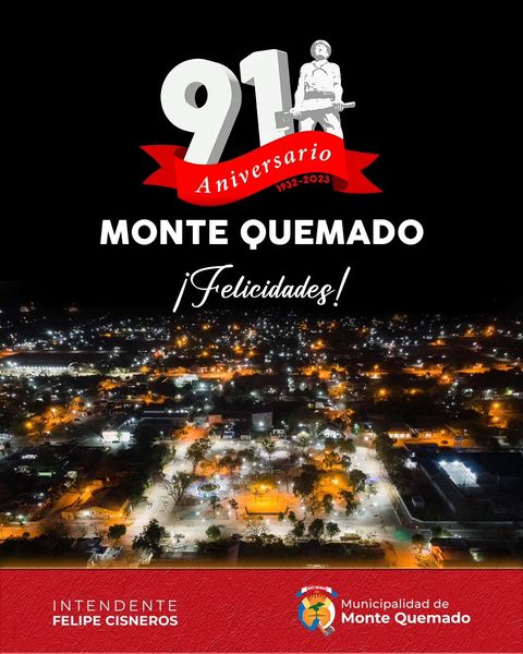 91 aniversario de Monte Quemado