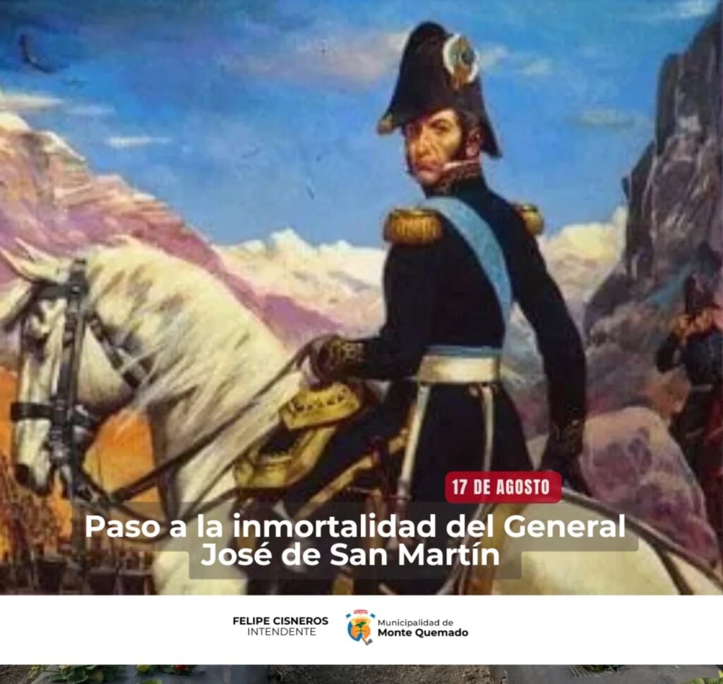 17 de agosto – Paso a la Inmortalidad del General José de San Martín