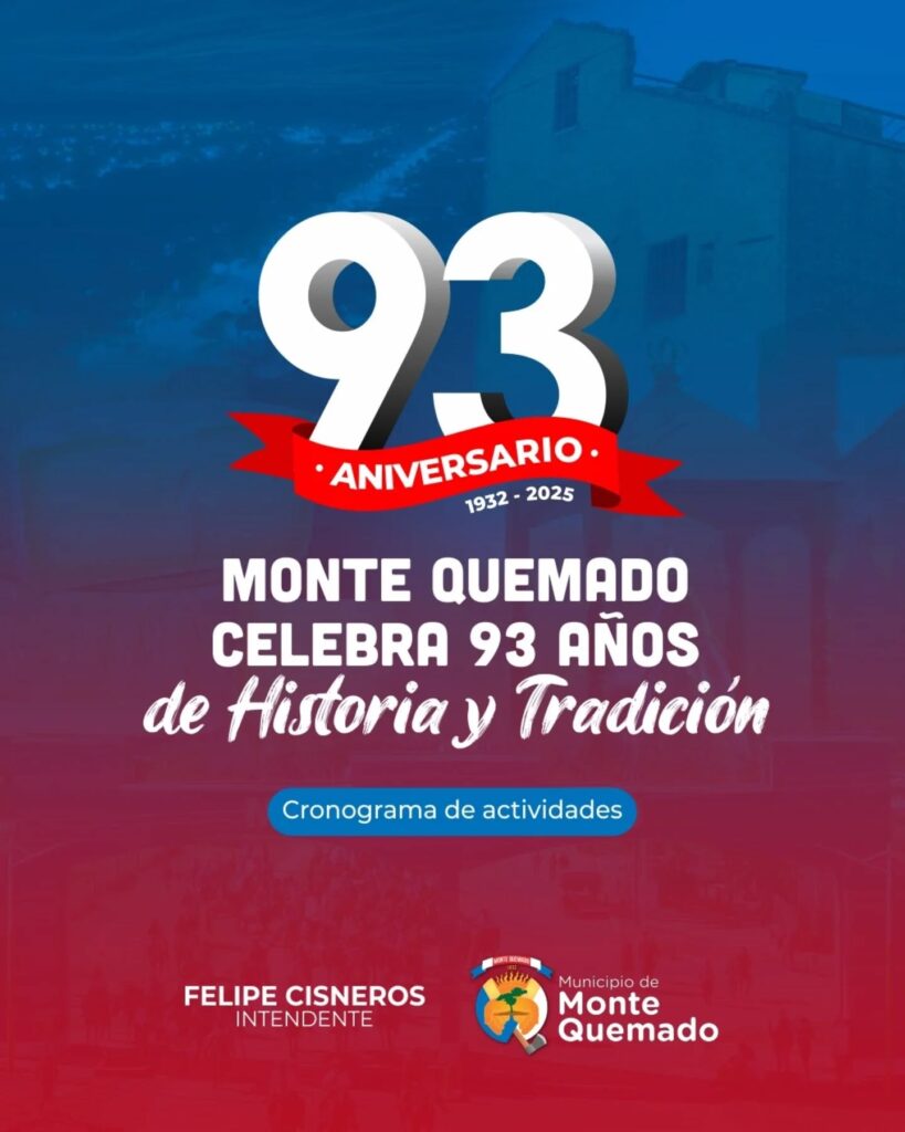 Monte Quemado celebra su 93º Aniversario con una gran agenda de actividades Monte Quemado celebra su 93º Aniversario con una gran agenda de actividades