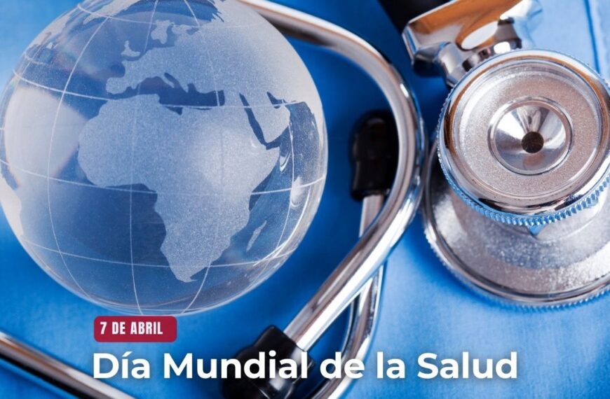 7 de abril | Día Mundial de la Salud