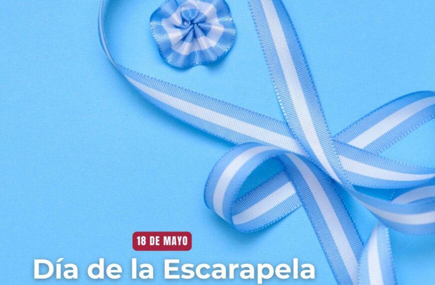 18 de Mayo – Día de la Escarapela