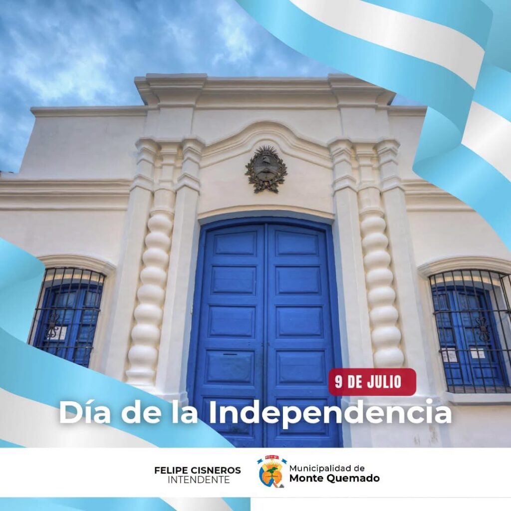 9 de julio – Día de la Independencia 9 de julio – Día de la Independencia