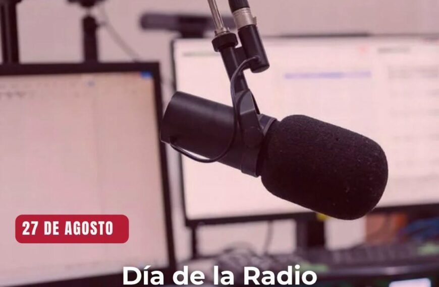 27 de Agosti – Día de la Radio